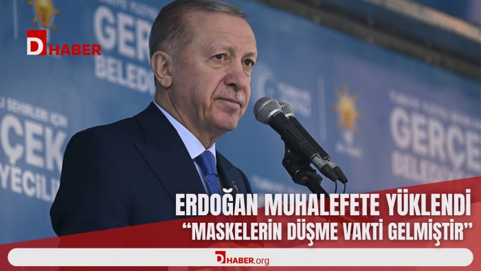 Erdoğan, Muhalefete Yüklendi: “Maskelerin inme vakti geldi”