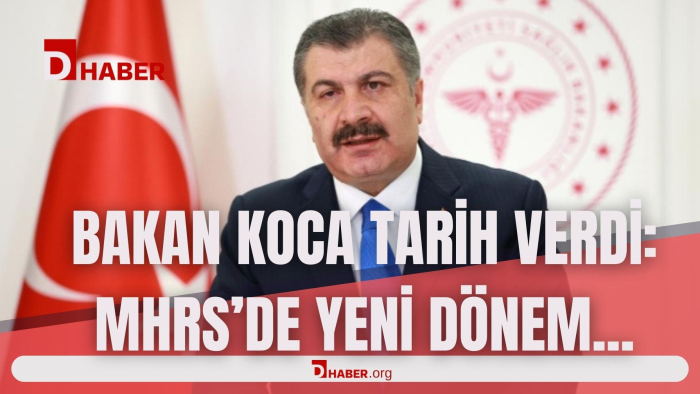 BAKAN KOCA TARİH VERDİ, MHRS'DE YENİ DÖNEM BAŞLIYOR
