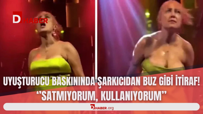 UYUŞTURUCU BASKININDA ÜNLÜ SANATÇIDAN BUZ GİBİ İTİRAF !''SATMIYORUM, KULLANIYORUM''