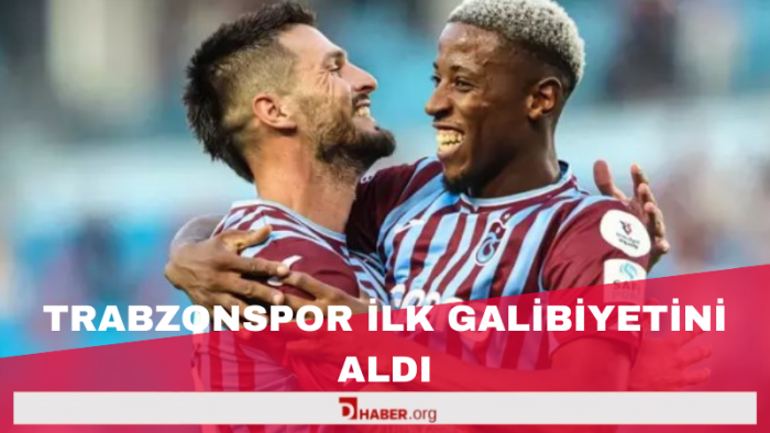 Trabzonspor bu sezon ilk galibiyetini aldı