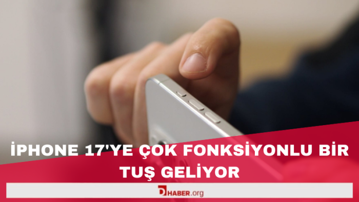 iPhone 17'ye çok fonksiyonlu bir tuş geliyor!