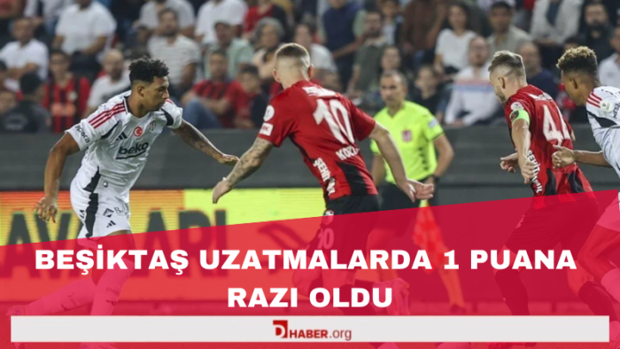 Beşiktaş, Uzatmalarda Galibiyeti Kaçırdı