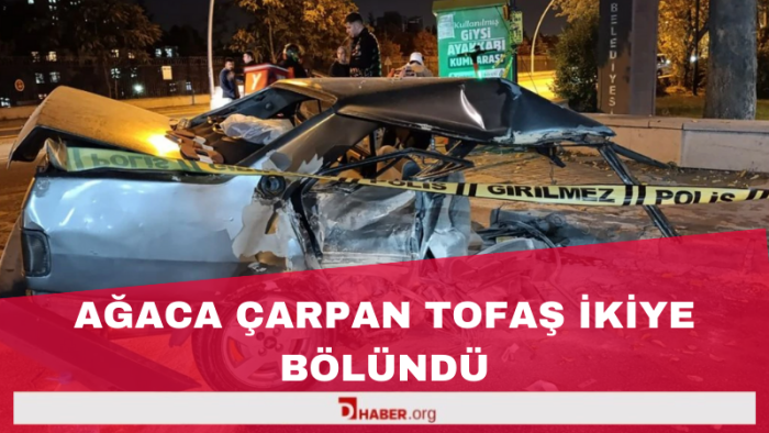 Ankara'da Feci Kaza: Ağaca Çarpan Tofaş İkiye Bölündü, 2 Kişi Yaralandı