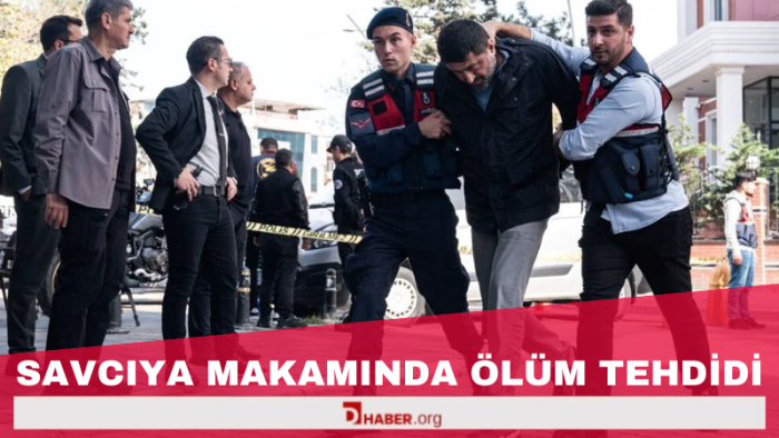 Savcıya makamında ölüm tehdidi!