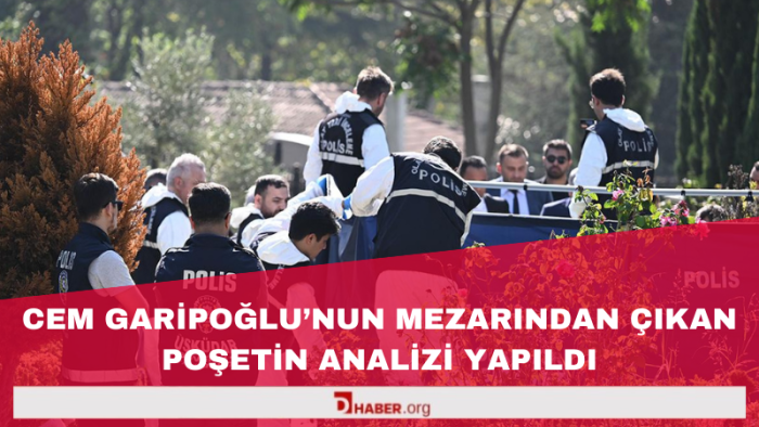 Cem Garipoğlu’nun Mezarındaki Poşet Üzerinde Yapılan Analiz Sonuçlandı