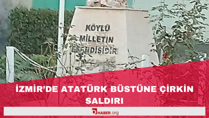 İzmir'de Atatürk Büstlerine Saldırı: Jandarma Olayla İlgili Çalışma Başlattı