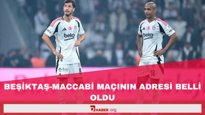 Beşiktaş-Maccabi Tel Aviv Karşılaşması Macaristan’da Oynanacak