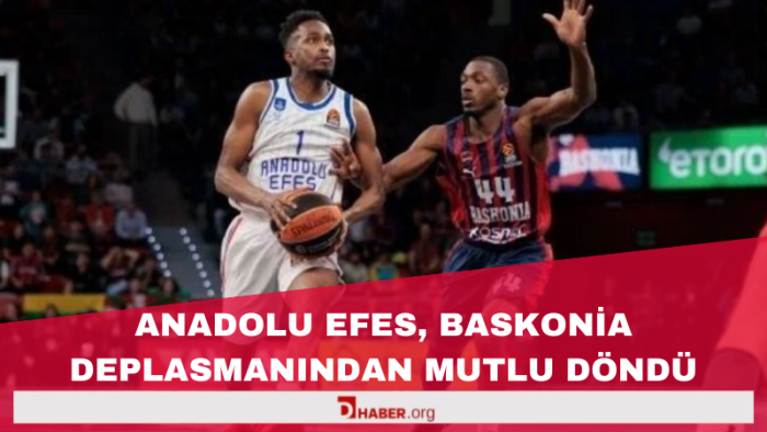 Anadolu Efes, İspanya'dan Galibiyetle Dönüyor! Baskonia'yı Geçerek THY EuroLeague'de Yükselişini Sürdürdü