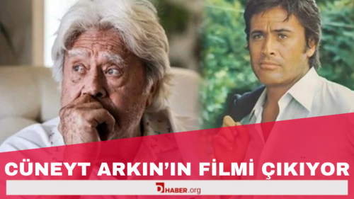 Cüneyt Arkın'ın Anısını Yaşatacak Animasyon Film Geliyor
