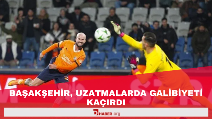 Başakşehir, Uzatmalarda Gelen Golle Galibiyeti Kaçırdı: 1-1