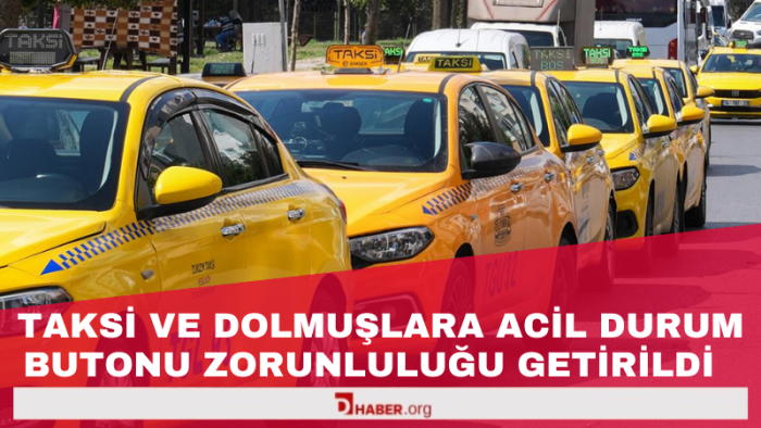 Taksi ve Dolmuşlara Acil Durum Butonu Zorunluluğu Getirildi