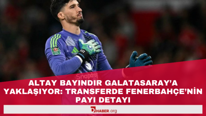 Altay Bayındır Galatasaray'a Yaklaşıyor: Transferde Fenerbahçe'nin Payı Detayı