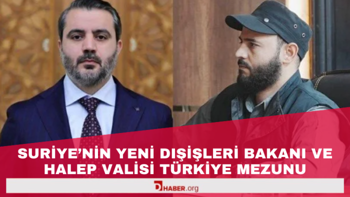 Suriye'nin Yeni Dışişleri Bakanı ve Halep Valisi Türkiye Mezunu