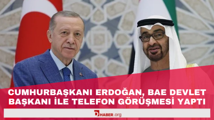 Cumhurbaşkanı Erdoğan, BAE Devlet Başkanı ile Telefon Görüşmesi Yaptı