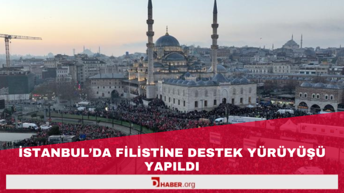 İstanbul'da "Dün Ayasofya, Bugün Emevi, Yarın Aksa" Yürüyüşü Düzenlendi
